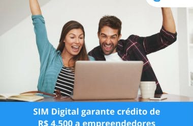 SIM Digital garante crédito de R$ 4.500 a empreendedores