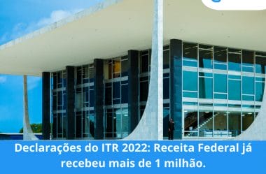 DITR 2022: Receita Federal já recebeu mais de 1 milhão de declarações