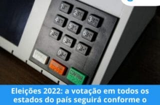 Eleições 2022: a votação em todos os estados do país seguirá conforme o horário de Brasília