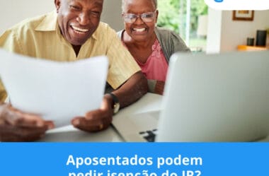 Aposentados podem pedir isenção do IR?