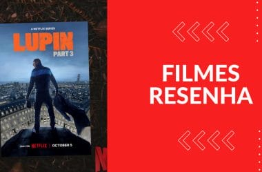 Série “Lupin”, disponível na Netflix
