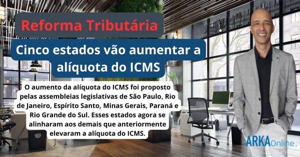 Reforma Tributaria Sao Paulo e outros cinco estados vao aumentar a aliquota do ICMS